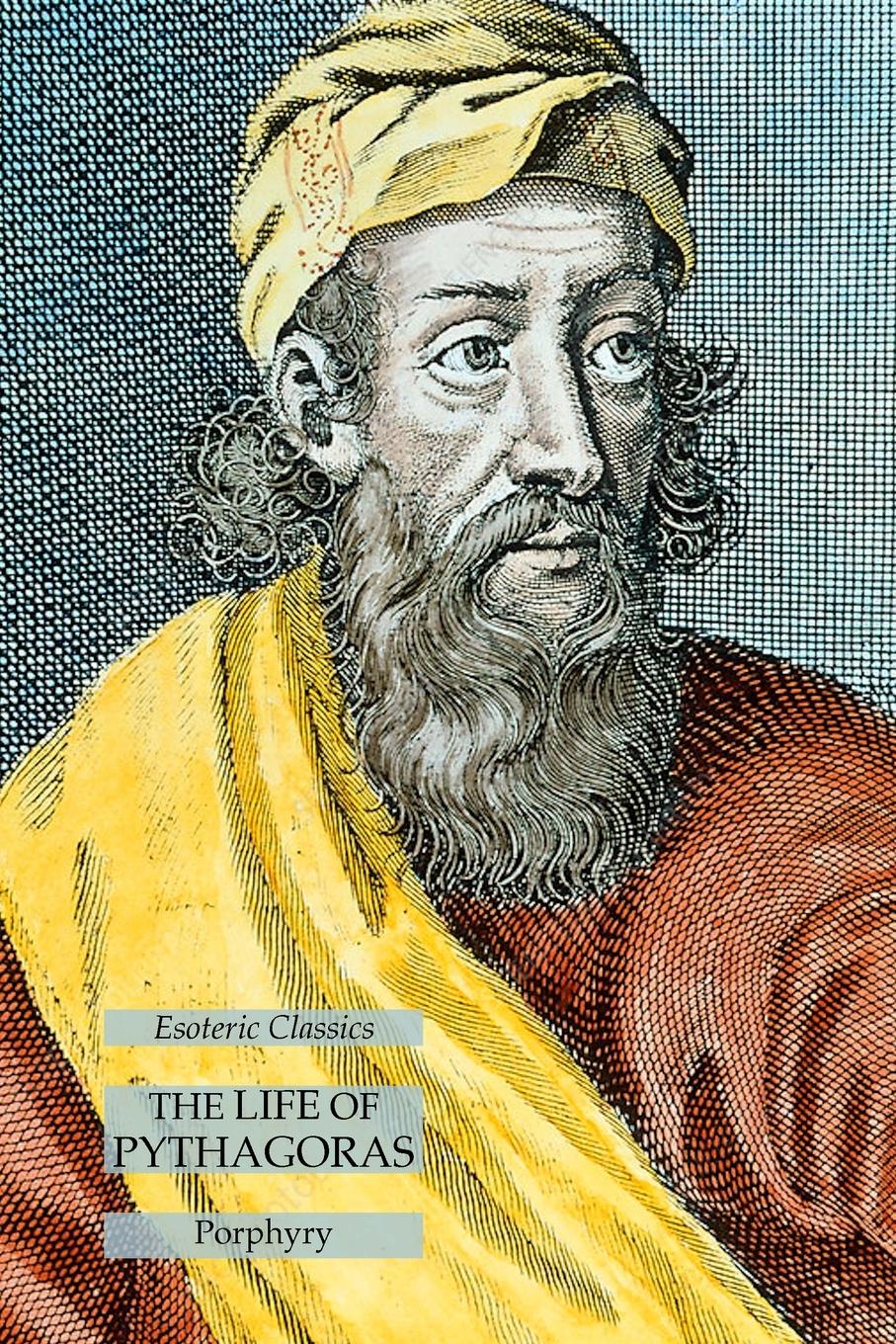 Cover: 9781631185120 | The Life of Pythagoras | Esoteric Classics | Porphyry | Taschenbuch