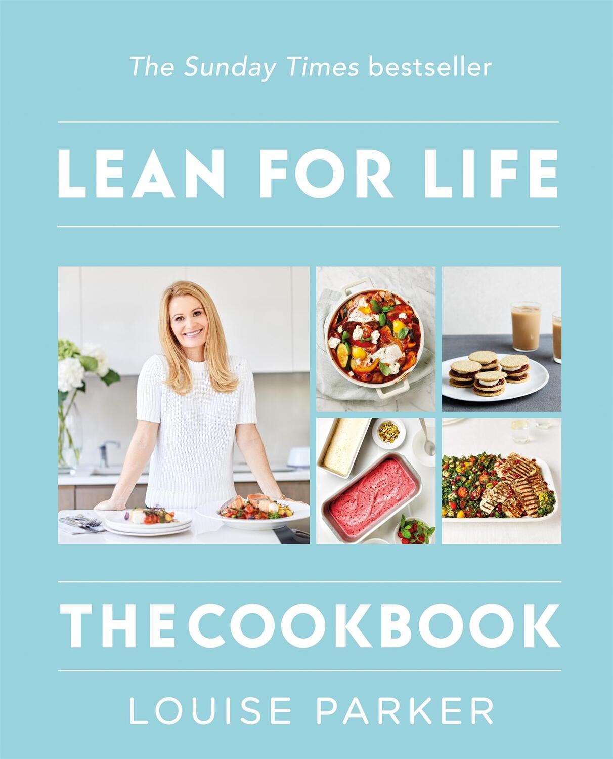 Cover: 9781784726256 | The Louise Parker Method: Lean for Life | The Cookbook | Louise Parker