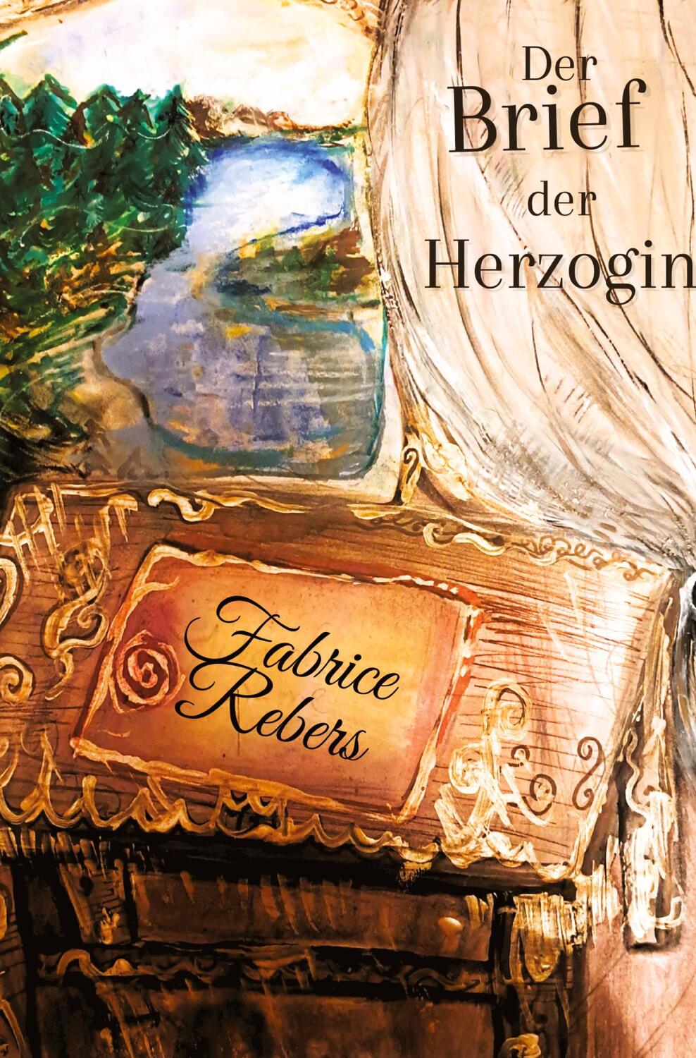 Cover: 9783384123398 | Der Brief der Herzoginmutter | Historischer Roman | Fabrice Rebers