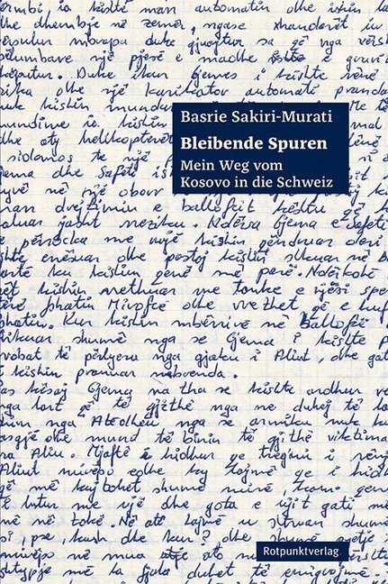 Cover: 9783858698230 | Bleibende Spuren | Mein Weg vom Kosovo in die Schweiz | Sakiri-Murati