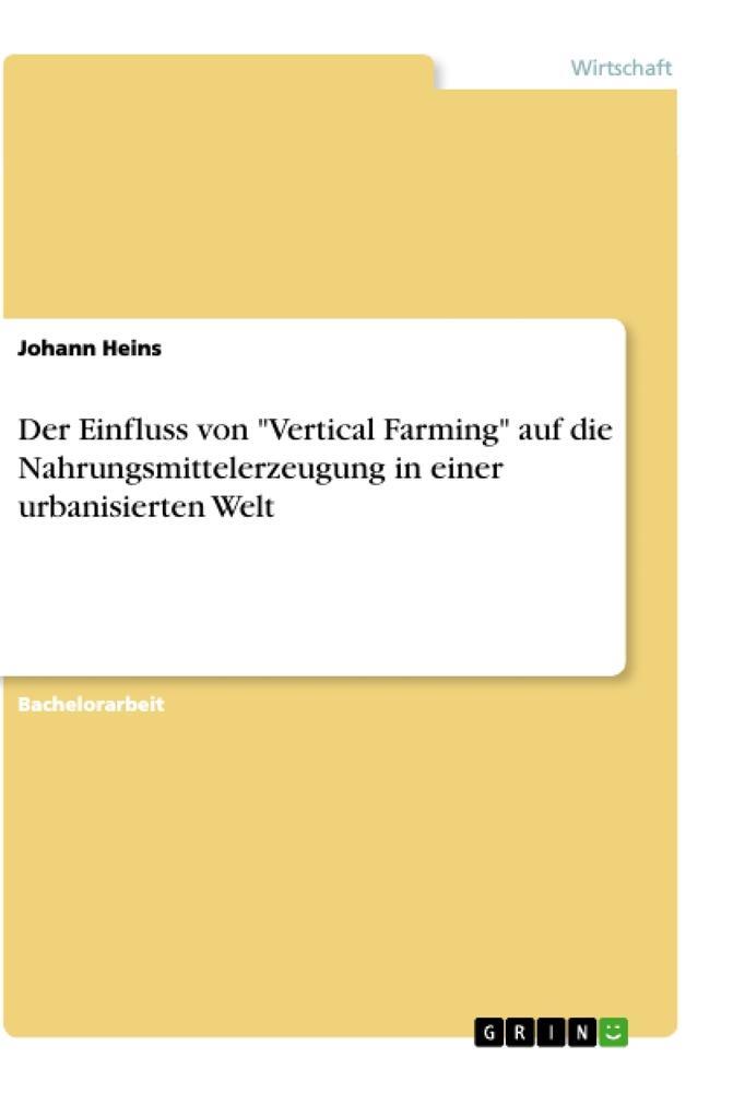 Cover: 9783346553492 | Der Einfluss von "Vertical Farming" auf die Nahrungsmittelerzeugung...