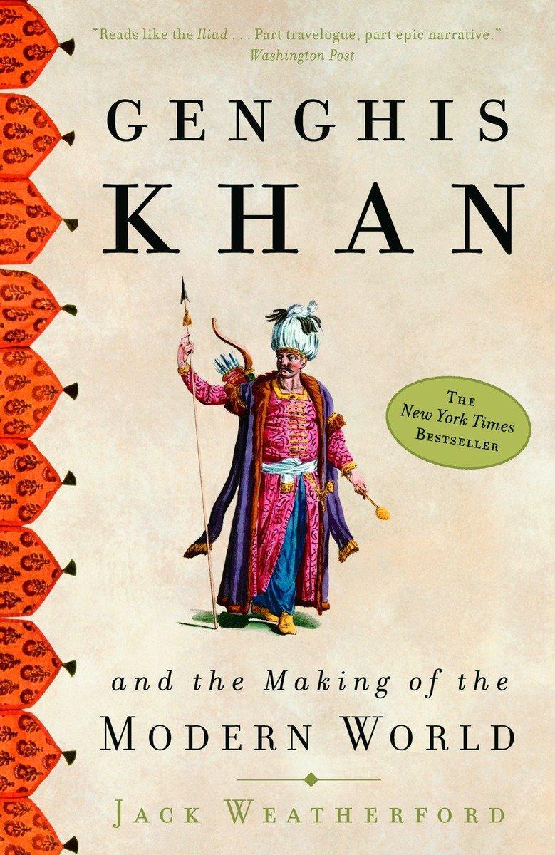 Cover: 9780609809648 | Genghis Khan | And the Making of the Modern World | Jack Weatherford