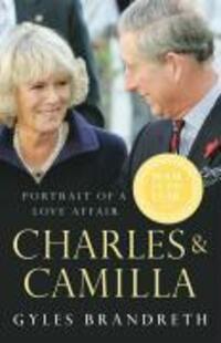 Cover: 9780099490876 | Charles & Camilla: Portrait of a Love Affair | Gyles Brandreth | Buch