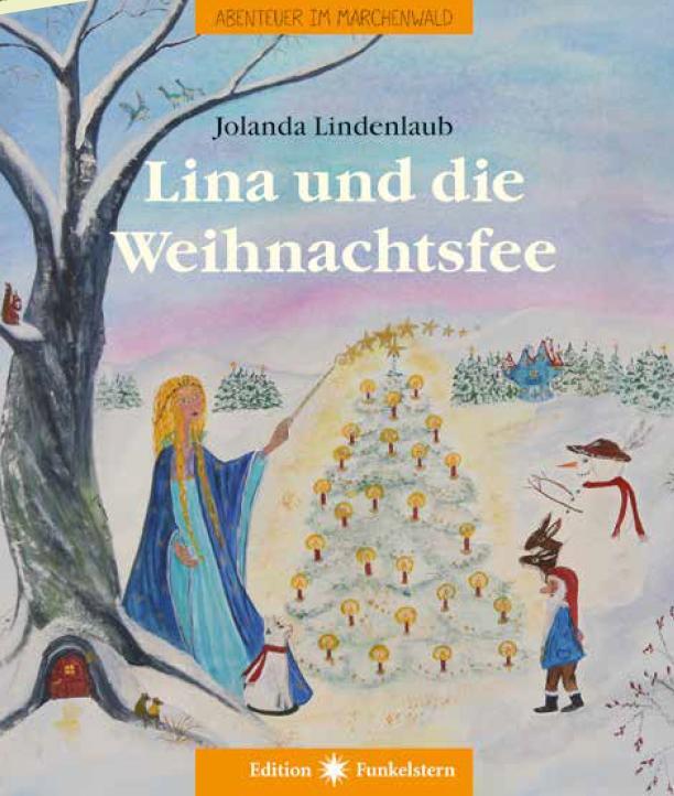 Cover: 9783890607580 | Lina und die Weihnachtsfee | Abenteuer im Märchenwald | Lindenlaub
