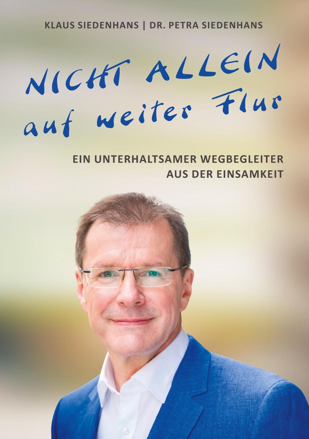 Cover: 9783347452091 | NICHT ALLEIN AUF WEITER FLUR | Petra Siedenhans (u. a.) | Buch | 2021