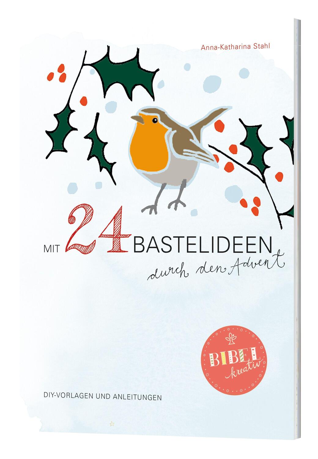 Cover: 9783460304499 | Mit 24 Bastelideen durch den Advent | mit Vorlagen und Anleitungen