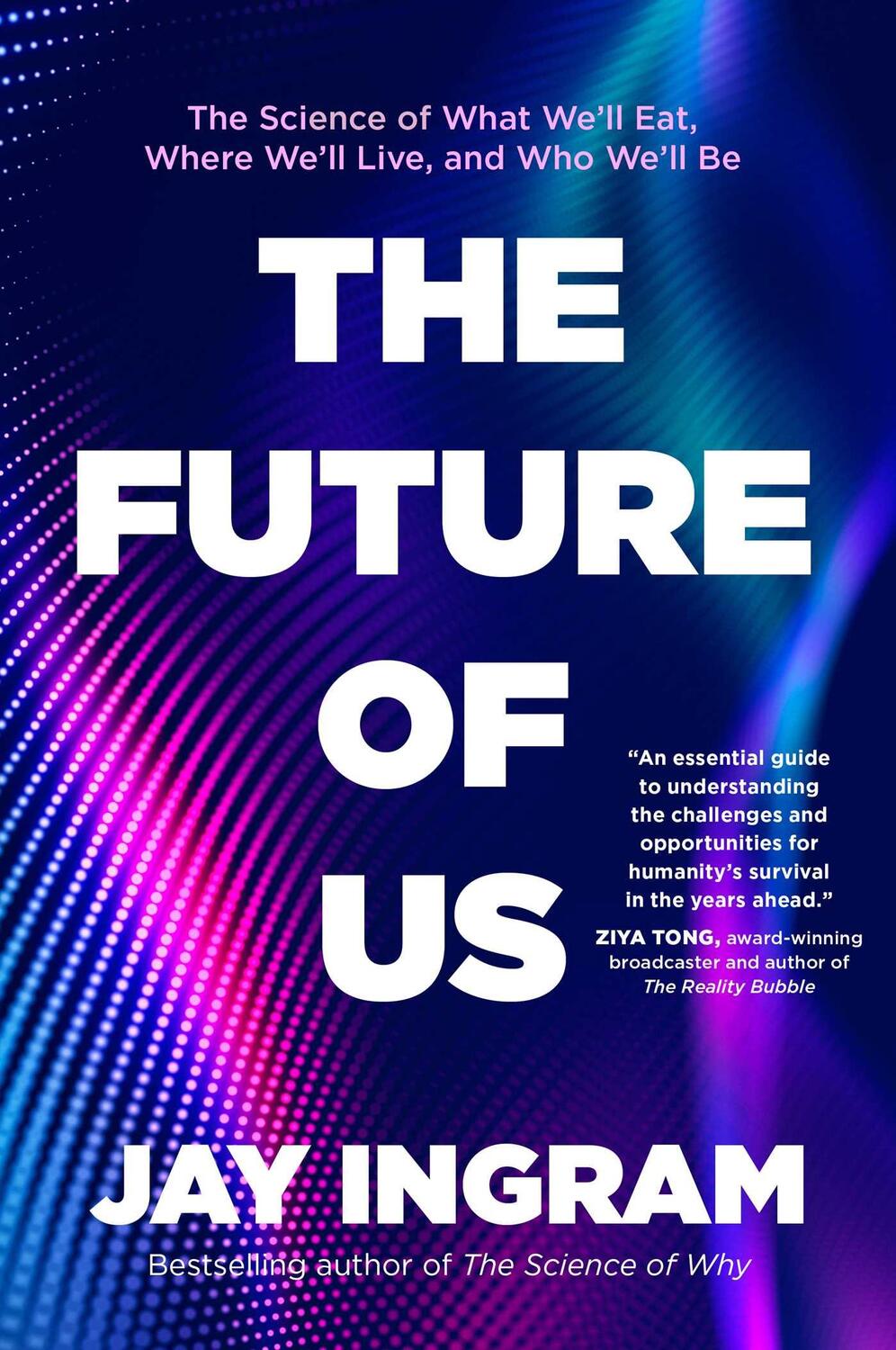 Cover: 9781668003343 | The Future of Us | Jay Ingram | Buch | 2023 | Simon &amp; Schuster