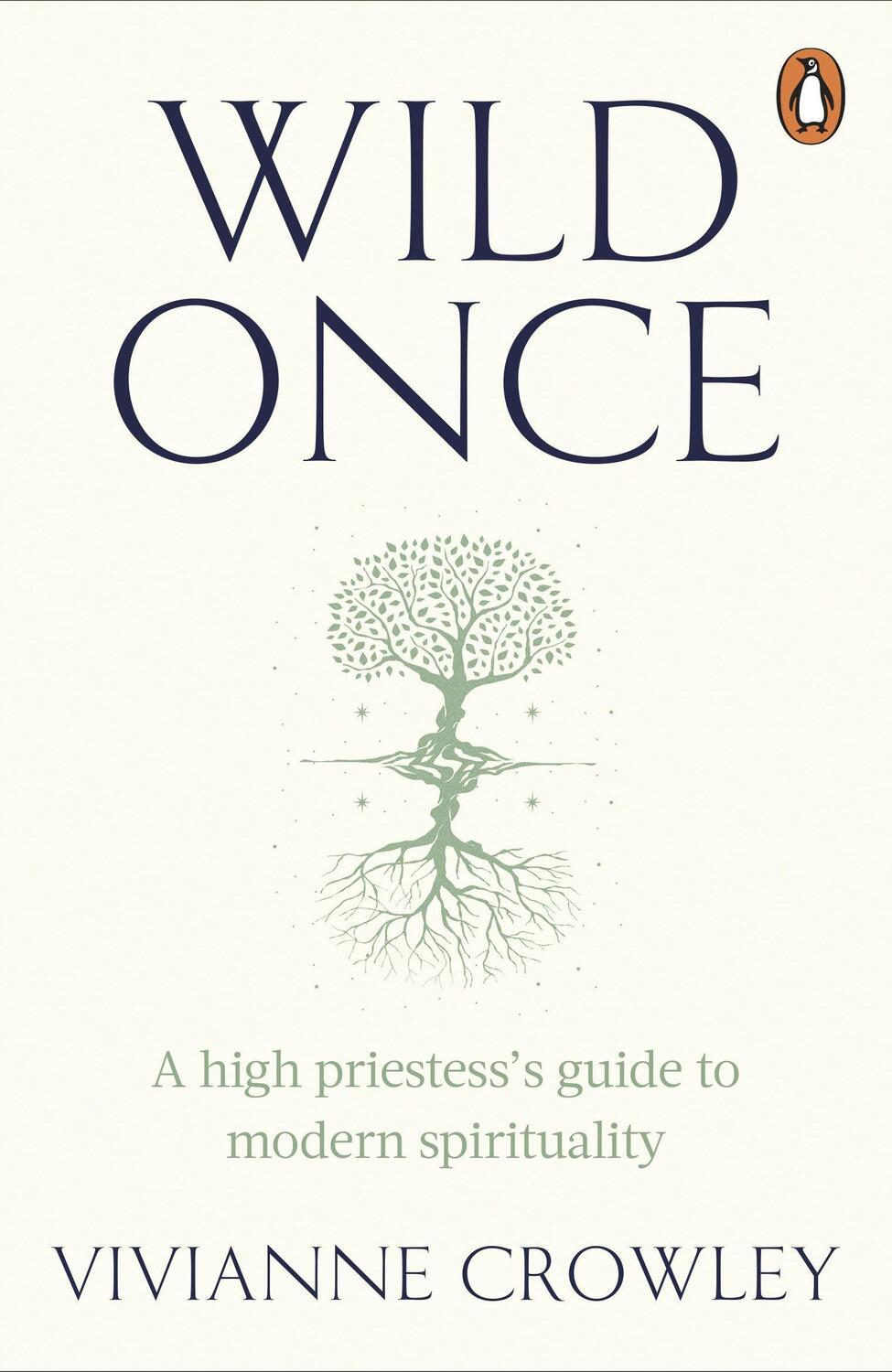 Cover: 9781529158601 | Wild Once | A high priestess's guide to modern spirituality | Crowley