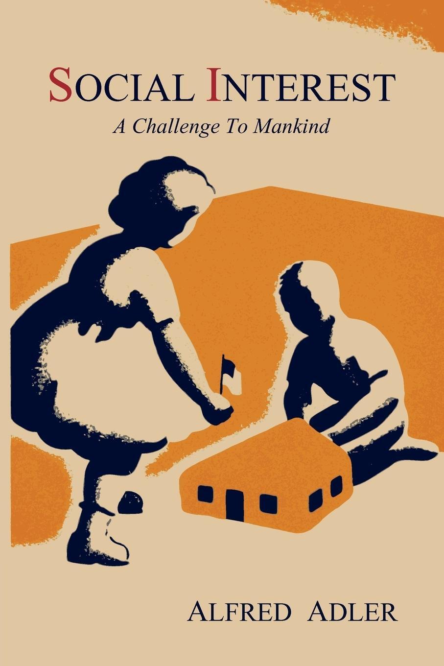 Cover: 9781614270829 | Social Interest | A Challenge to Mankind | Alfred Adler | Taschenbuch