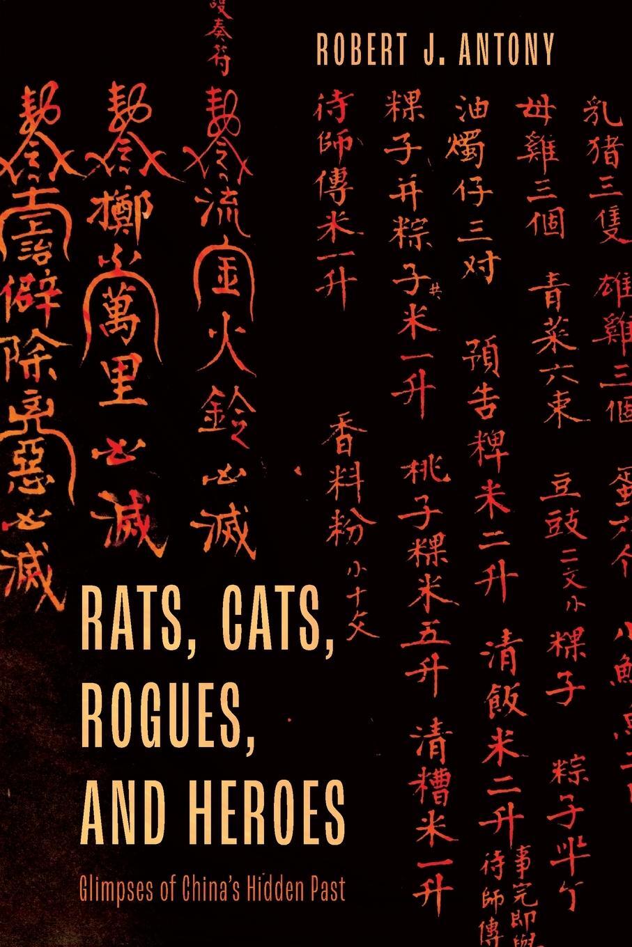 Cover: 9781538169339 | Rats, Cats, Rogues, and Heroes | Glimpses of China's Hidden Past