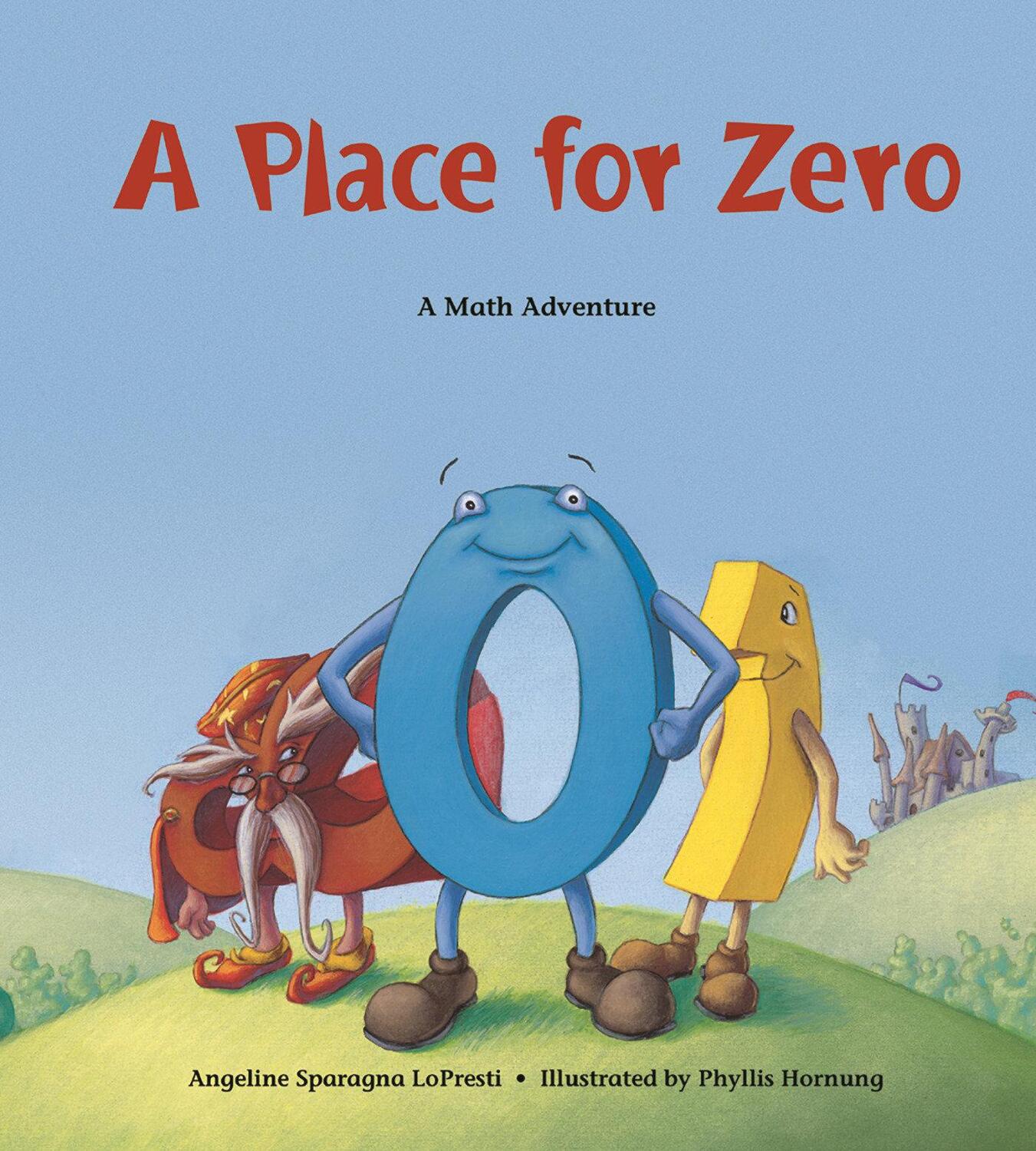 Cover: 9781570911965 | A Place for Zero | A Math Adventure | Angeline Sparagna Lopresti