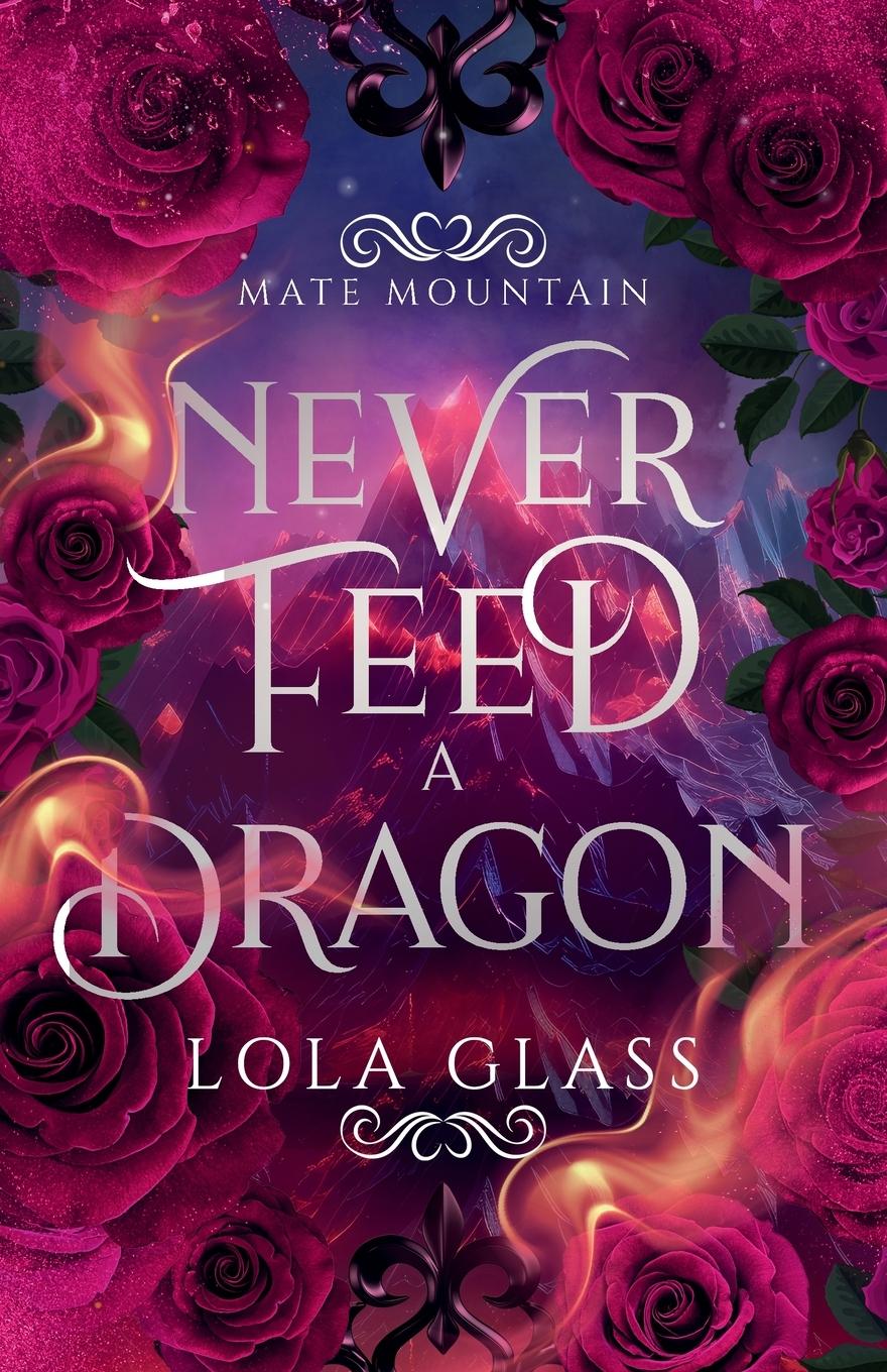 Cover: 9798330282685 | Never Feed a Dragon | Lola Glass | Taschenbuch | Englisch | 2024