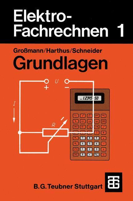 Cover: 9783519268109 | Elektro-Fachrechnen 1 | Grundlagen | Klaus Großmann (u. a.) | Buch