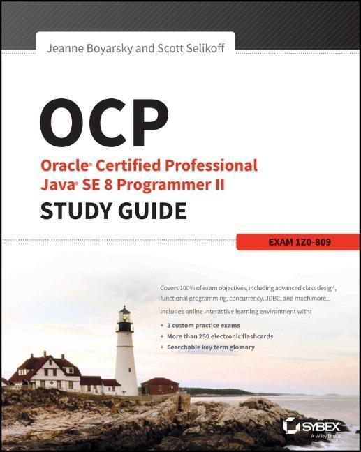Cover: 9781119067900 | OCP: Oracle Certified Professional Java SE 8 Programmer II Study Guide