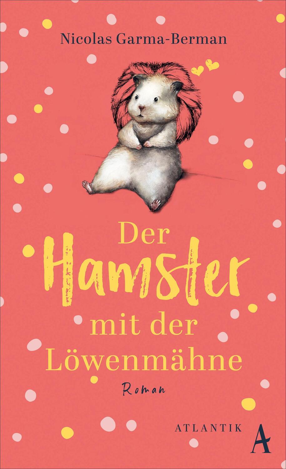 Cover: 9783455017380 | Der Hamster mit der Löwenmähne | Nicolas Garma-Berman | Buch | 272 S.