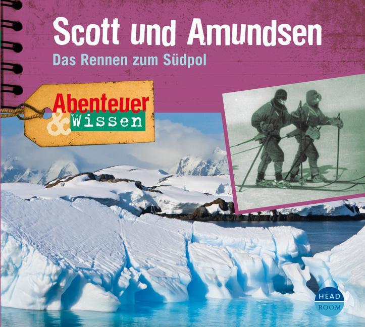 Cover: 9783934887633 | Scott und Amundsen | Das Rennen zum Südpol | Maja Nielsen | Audio-CD