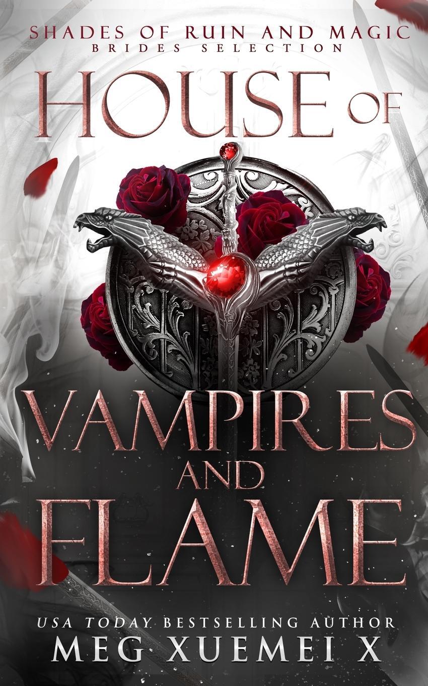 Cover: 9798989100798 | House of Vampires and Flame | A Dark Fantasy Romance | Meg Xuemei X