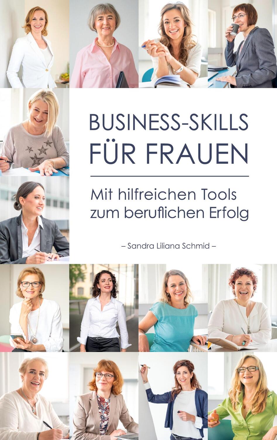 Cover: 9783752840971 | Business-Skills für Frauen | Sandra Liliana Schmid | Taschenbuch