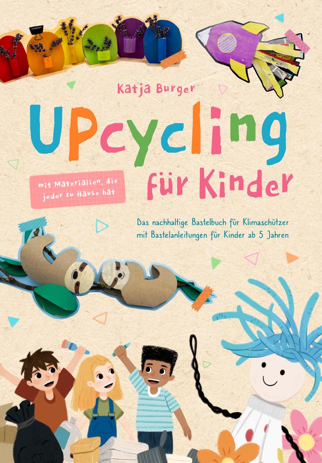 Cover: 9783982479118 | Upcycling für Kinder | Katja Burger | Taschenbuch | Deutsch | 2023