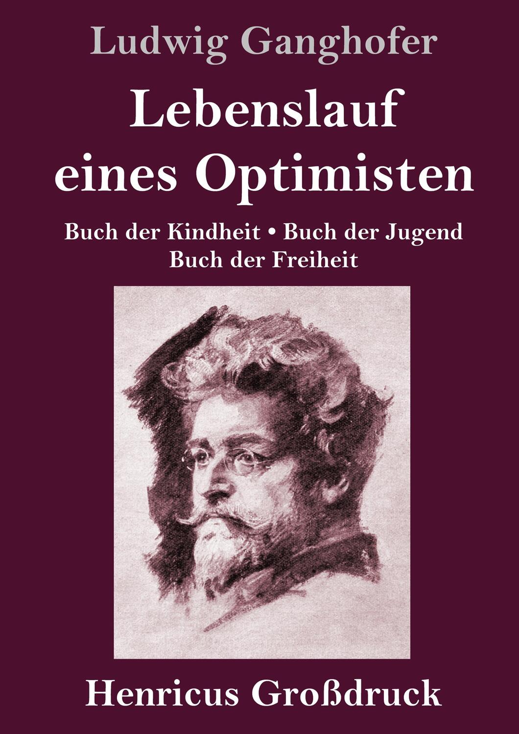 Cover: 9783847848189 | Lebenslauf eines Optimisten (Großdruck) | Ludwig Ganghofer | Buch