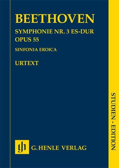 Cover: 9790201898100 | Symphony No. 3 E Flat Op. 55 | Sinfonia Eroica | G. Henle Verlag