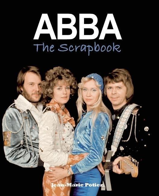 Cover: 9780859654661 | ABBA: The Scrapbook | Jean-Marie Potiez | Taschenbuch | Englisch