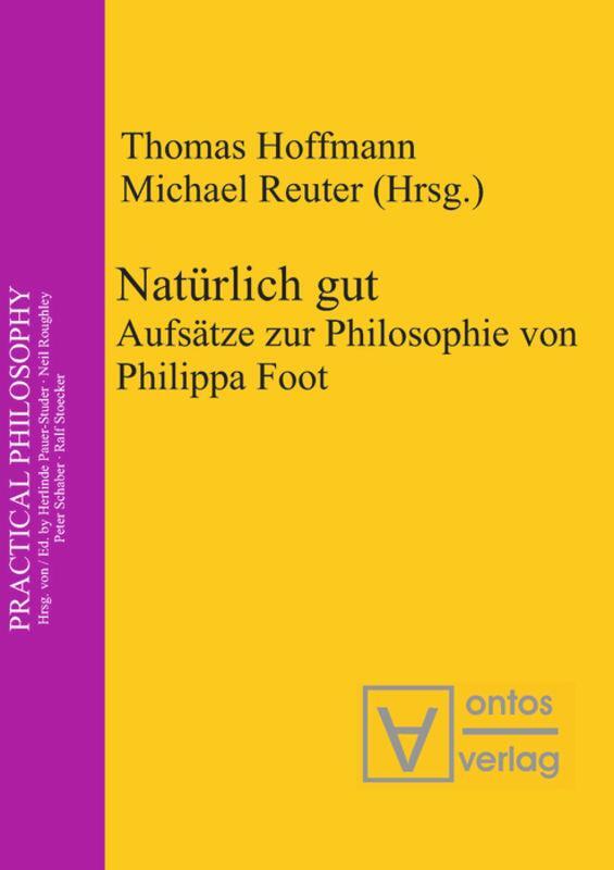 Cover: 9783110327328 | Natürlich gut | Aufsätze zur Philosophie von Philippa Foot | Buch