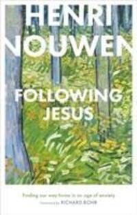 Cover: 9780281083558 | Following Jesus: Finding Our Way Home in an Age of Anxiety | Nouwen