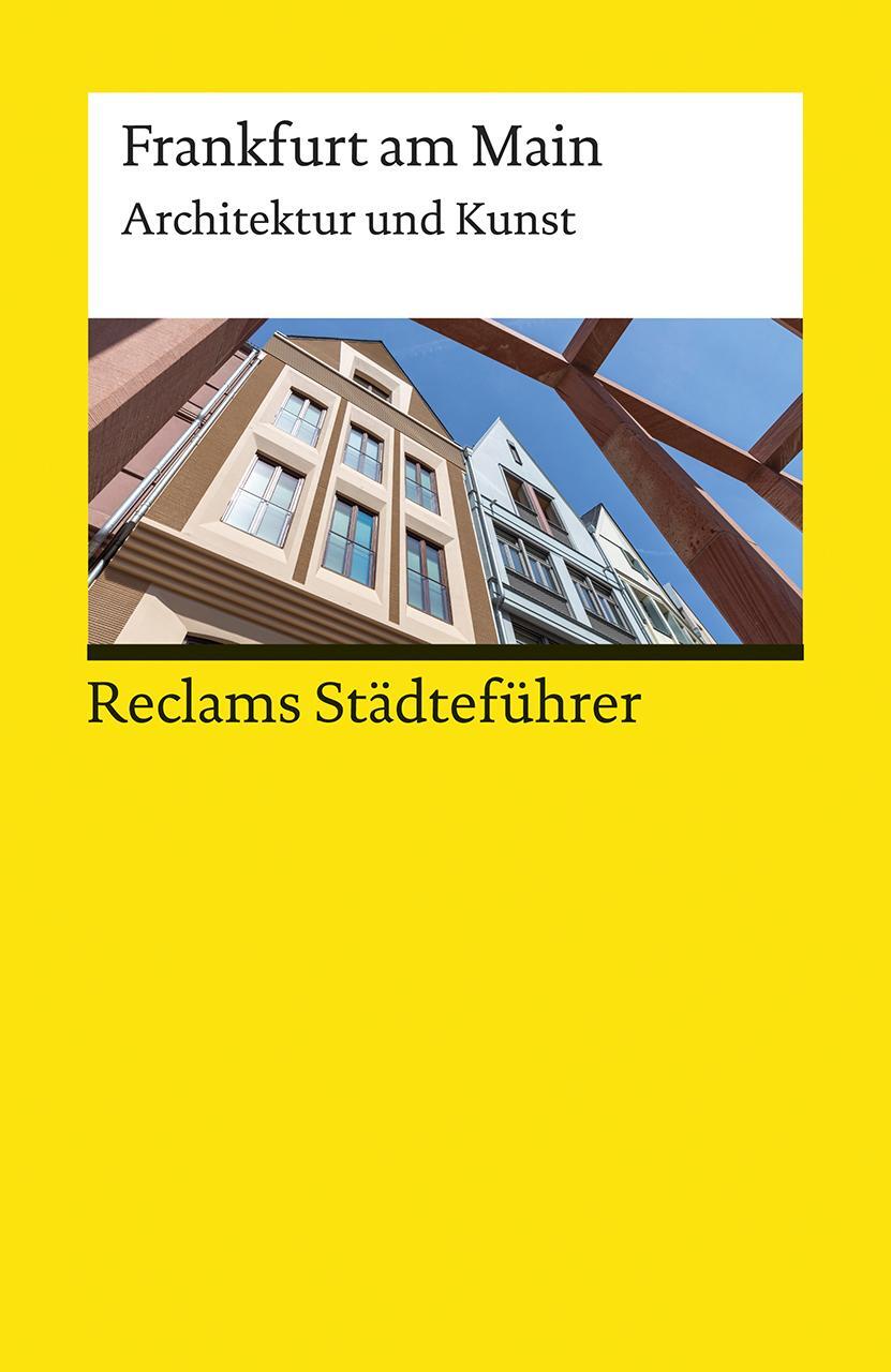 Cover: 9783150196731 | Reclams Städteführer Frankfurt am Main | Architektur und Kunst | Seib