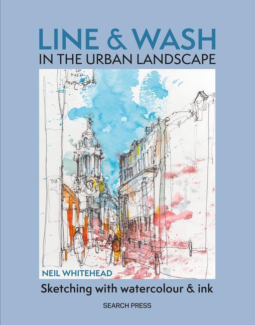 Cover: 9781800921955 | Line and Wash in the Urban Landscape | Neil Whitehead | Taschenbuch