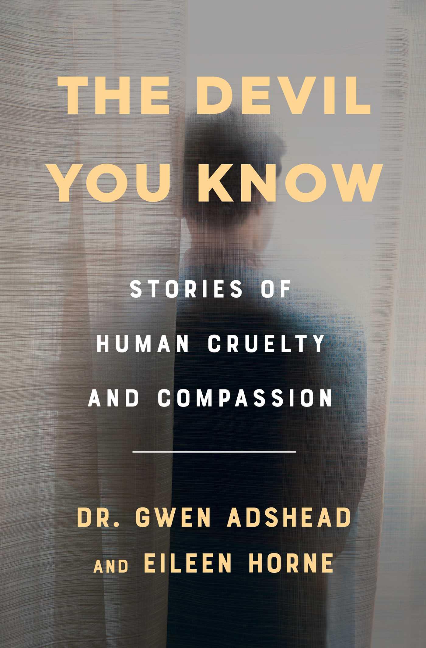 Cover: 9781982134792 | The Devil You Know | Stories of Human Cruelty and Compassion | Buch