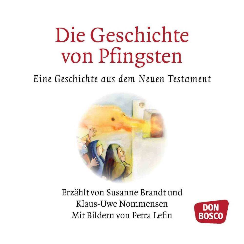 Bild: 9783769819861 | Die Geschichte von Pfingsten | Susanne Brandt (u. a.) | Broschüre