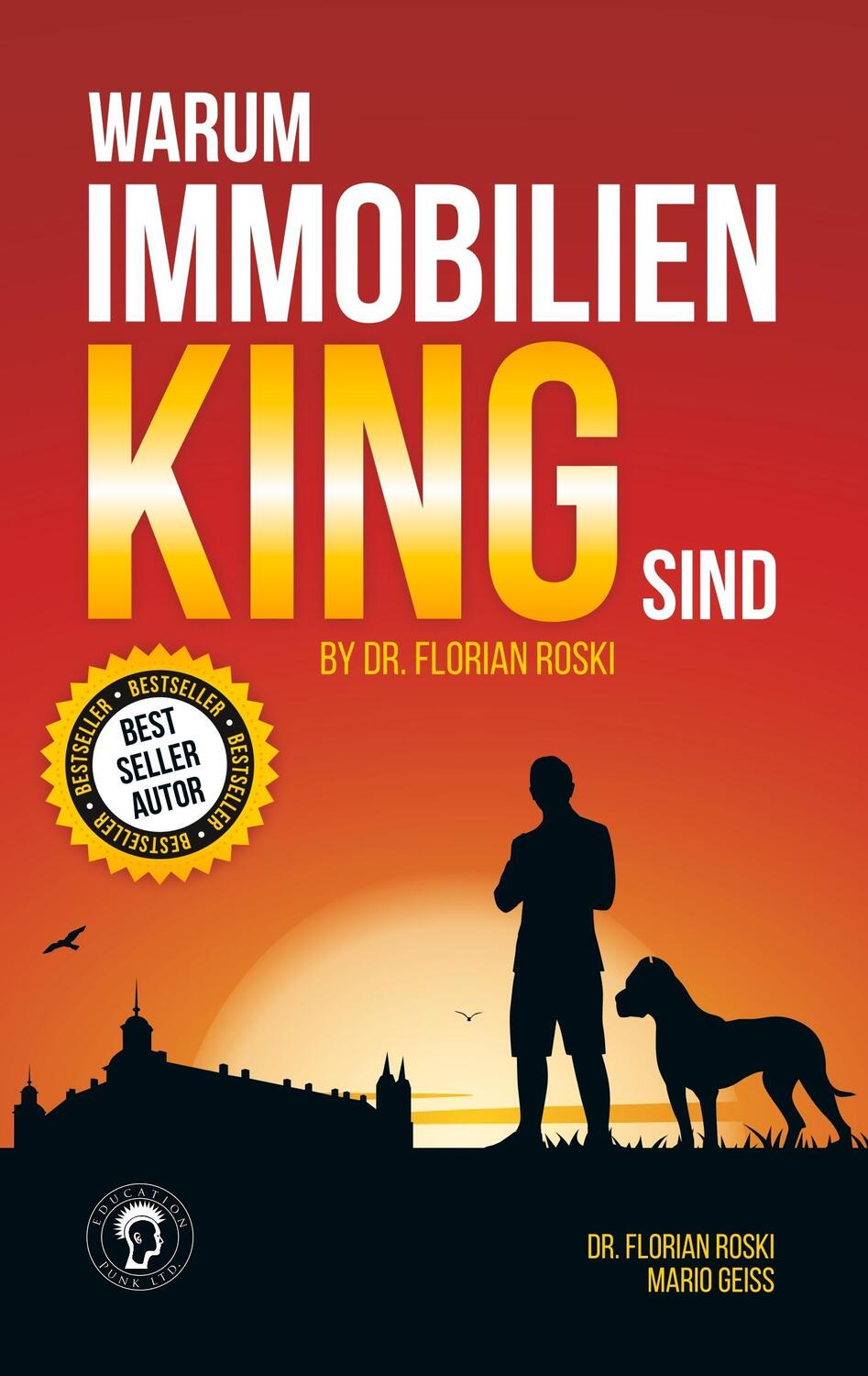 Cover: 9783981788839 | Warum Immobilien King sind by Dr. Florian Roski | Florian Roski | Buch