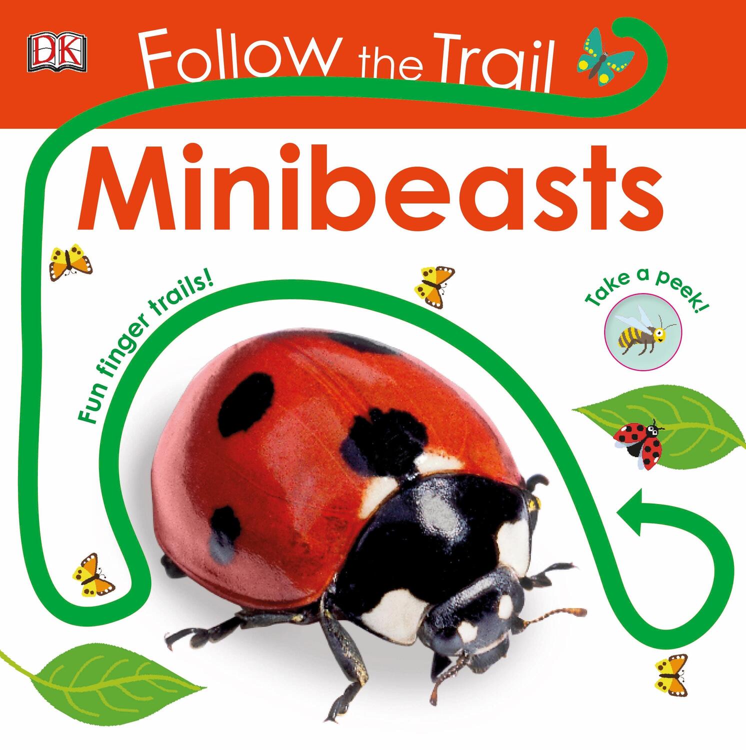 Cover: 9780241419885 | Follow the Trail Minibeasts | Take a Peek! Fun Finger Trails! | DK