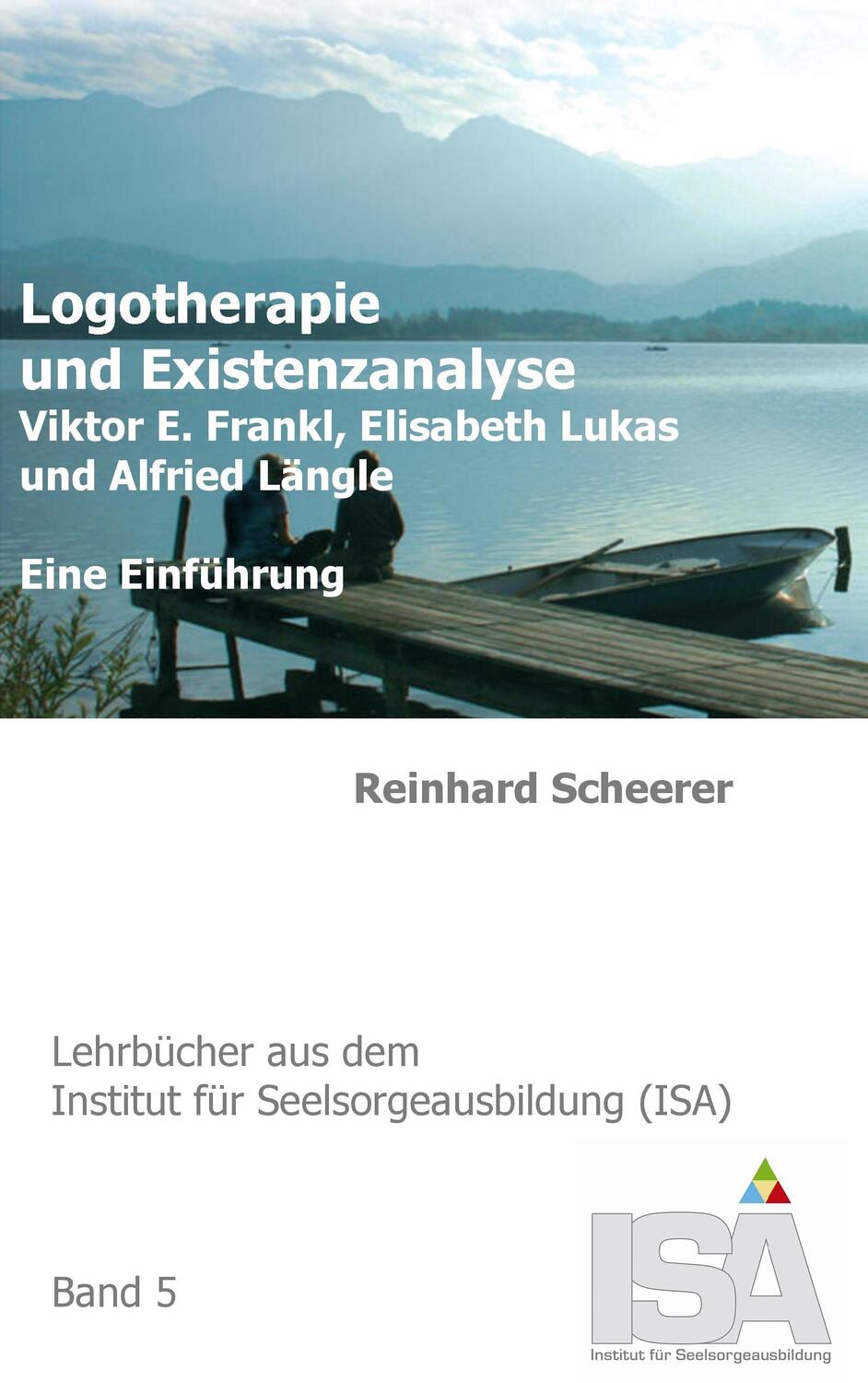 Cover: 9783734738869 | Logotherapie und Existenzanalyse | Reinhard Scheerer | Taschenbuch