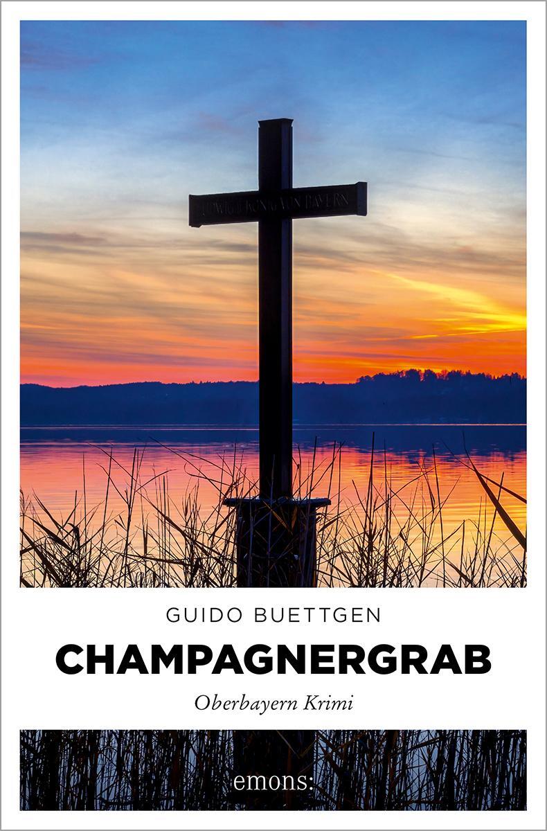 Cover: 9783740817343 | Champagnergrab | Oberbayern Krimi | Guido Buettgen | Taschenbuch