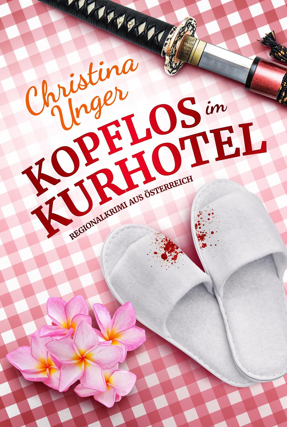 Cover: 9783958354685 | Kopflos im Kurhotel | Regionalkrimi aus Österreich | Christina Unger
