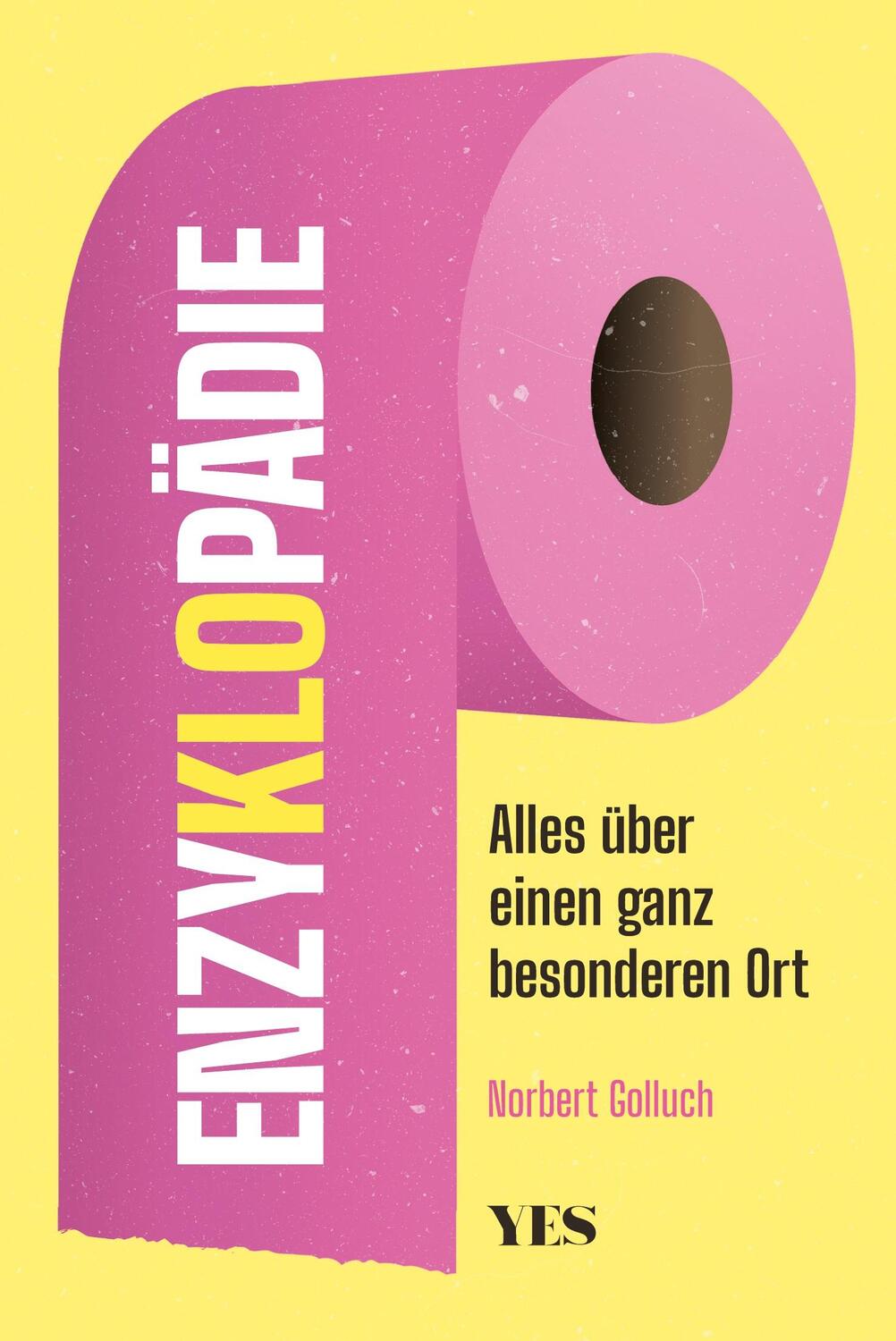 Cover: 9783969051306 | EnzyKLOpädie | Alles über einen ganz besonderen Ort | Norbert Golluch