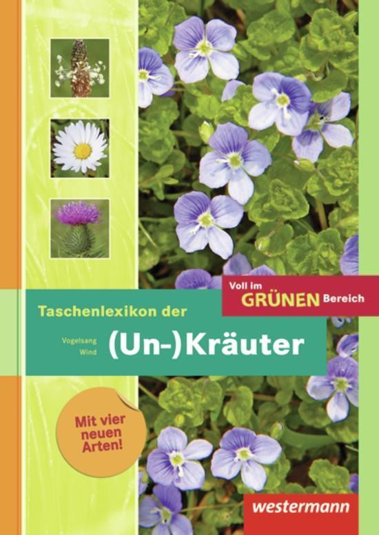 Cover: 9783804559059 | Voll im grünen Bereich. Schulbuch | Taschenlexikon der (Un-)Kräuter