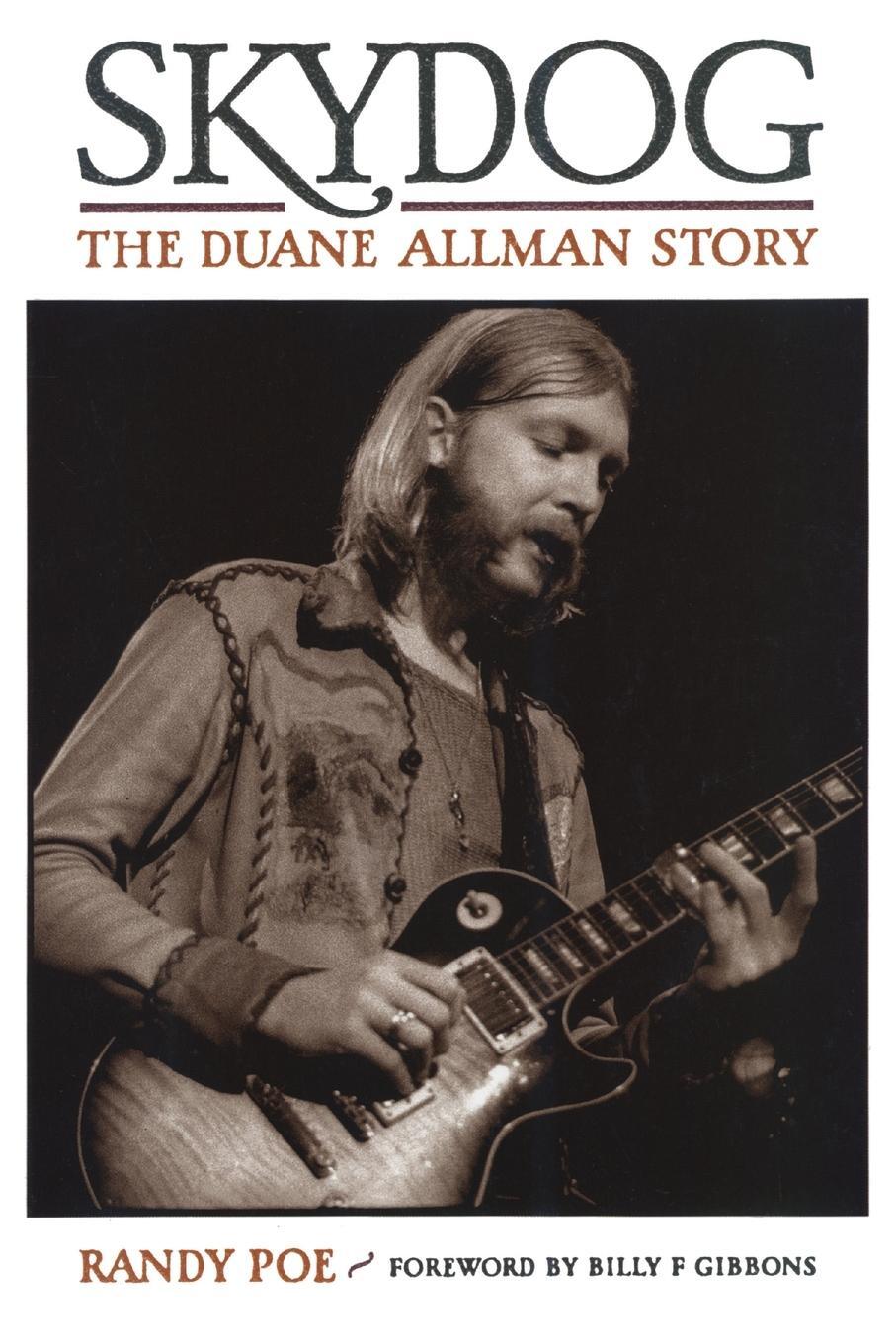 Cover: 9780879309398 | Skydog | The Duane Allman Story | Randy Poe (u. a.) | Taschenbuch