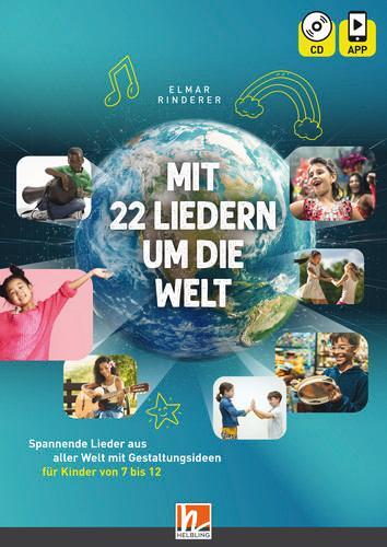 Cover: 9783990693148 | Mit 22 Liedern um die Welt, Heft inkl. CD + App | Elmar Rinderer