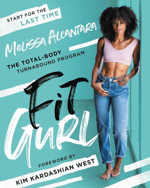 Cover: 9780062959485 | Fit Gurl: The Total-Body Turnaround Program | Melissa Alcantara | Buch