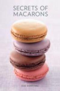 Cover: 9781742661285 | Secrets of Macarons | Jose Marechal | Buch | Englisch | 2010