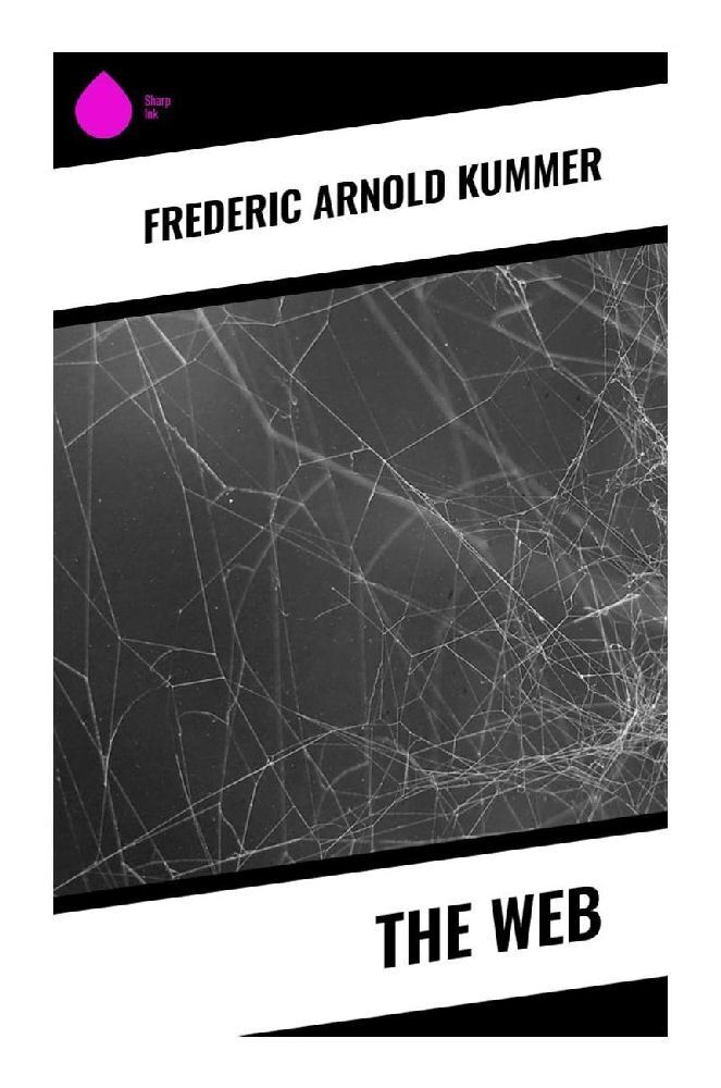 Cover: 9788028332983 | The Web | Frederic Arnold Kummer | Taschenbuch | Englisch | Sharp Ink