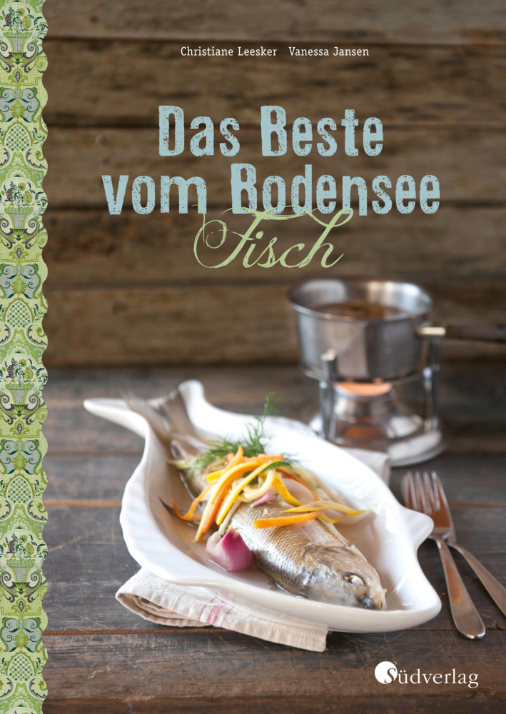 Cover: 9783878000938 | Das Beste vom Bodensee - Fisch | Christiane Leesker (u. a.) | Buch