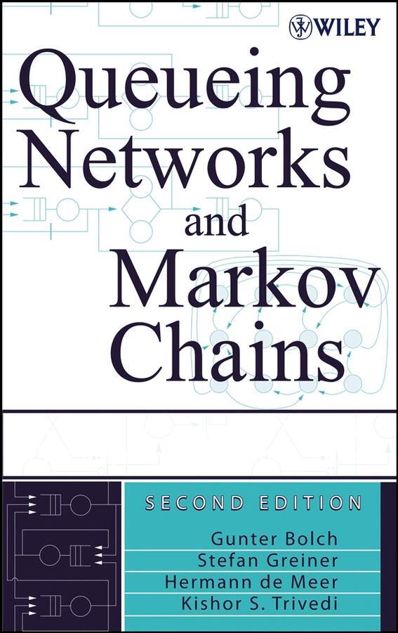 Cover: 9780471565253 | Queueing Networks and Markov Chains | Gunter Bolch (u. a.) | Buch