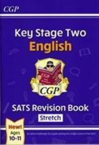 Cover: 9781782946793 | KS2 English SATS Revision Book: Stretch - Ages 10-11 (for the 2022...