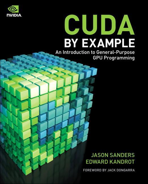 Cover: 9780131387683 | Cuda by Example | An Introduction to General-Purpose Gpu Programming