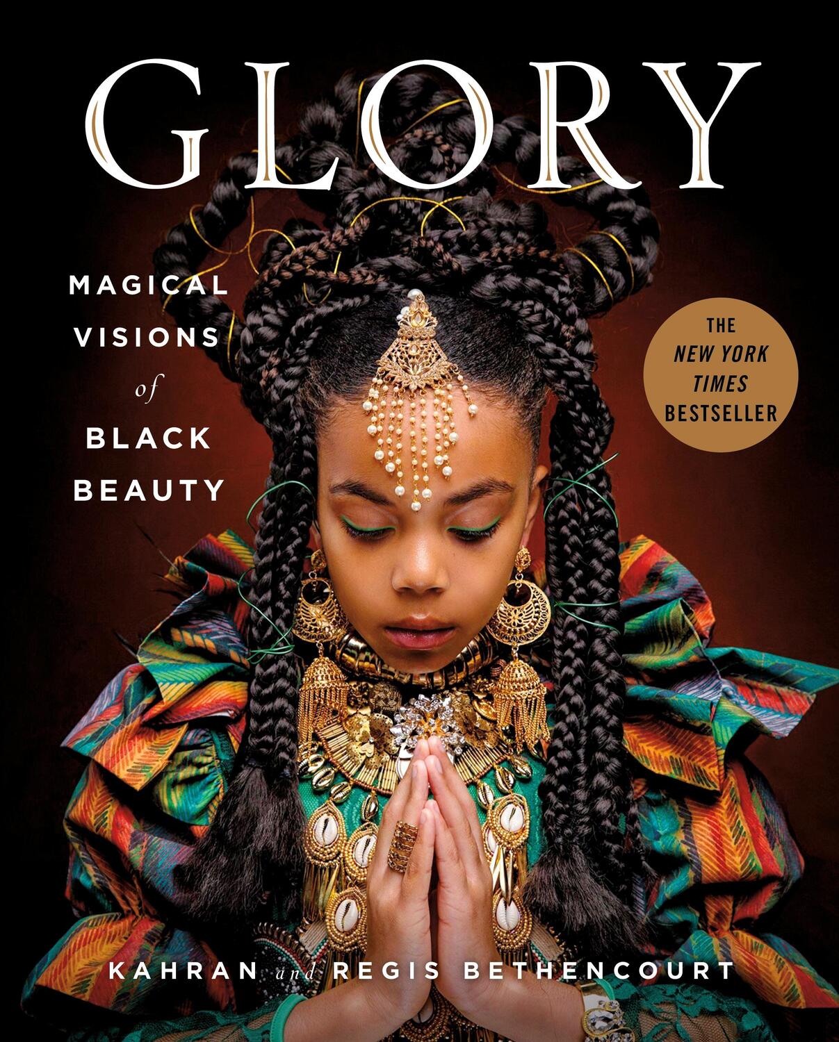 Cover: 9781250204561 | GLORY | Magical Visions of Black Beauty | Kahran Bethencourt (u. a.)