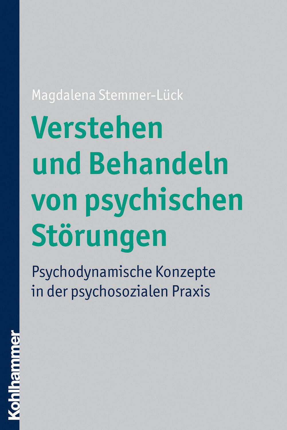 Cover: 9783170195097 | Verstehen und Behandeln von psychischen Störungen | Stemmer-Lück